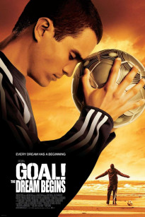 Goal 1 - Sự Ra Đời Của Một Thần Đồng - Goal! The Dream Begins