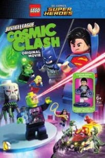 LEGO DC Liên Minh Công Lý: Đại Chiến Thiên Hà - Lego DC Comics Super Heroes: Justice League: Cosmic Clash