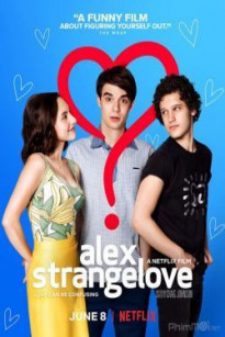 Tình Yêu Kỳ lạ Của Alex - Alex Strangelove