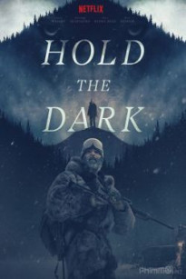 Giữ Bóng Tối - Hold the Dark