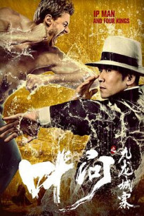 Diệp Vấn: Thành Cửu Long - IP man and four kings