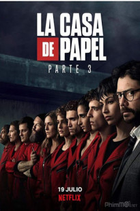 Phi Vụ Triệu Đô (Phần 3) - Money Heist (Season 3)