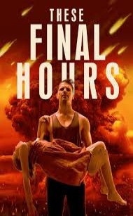 Thời Khắc Cuối Cùng - These Final Hours