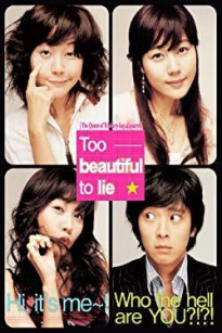 Người Đẹp Nói Dối - Too beautiful to lie