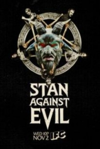 Stan Chống Quỷ Dữ - Stan Against Evil Season 1