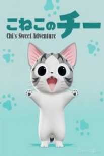 Cuộc Phiêu Lưu Của Mèo Chi - chi*s sweet adventure