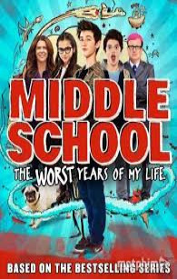 Thời Trung Học Dữ Dội - Middle School: The Worst Years of My Life