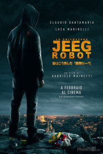 Jeeg Siêu Năng - They Call Me Jeeg Robot