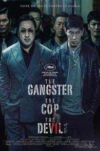 Trùm , Cớm Và Ác Quỷ - The Gangster, The Cop, The Devil