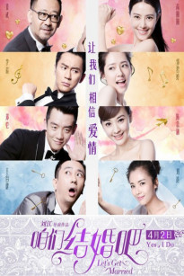 Chúng Ta Kết Hôn Đi - We Get Married (2014)