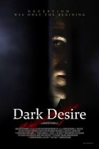 Dục Vọng Đen Tối - Dark Desire