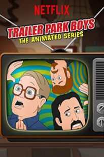 Bộ Ba Trộm Cắp (Phần 1) – Trailer Park Boys: The Animated Series (Season 1) - Trailer Park Boys: The Animated Series Season 1
