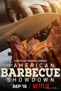 BẬC THẦY THỊT NƯỚNG KIỂU MỸ (PHẦN 1) - The American Barbecue Showdown (Season 1) (2020)