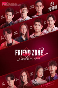 Friend Zone 2 - Friend Zone 2: Dangerous Area