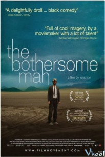 CHÀNG TRAI PHIỀN PHỨC - The Bothersome Man (2006)