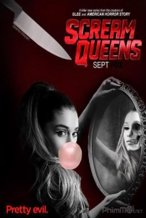 SÁT NHÂN TRƯỜNG HỌC (PHẦN 1) - Scream Queens (Season 1) (2015)