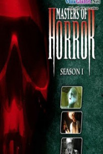 Trùm kinh dị ( phần 1 ) - Masters Of Horror Season 1