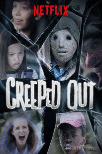 HOẢNG HỐT PHẦN 1 - Creeped Out Season 1