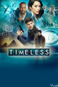 VÔ TẬN PHẦN 1 - Timeless Season 1