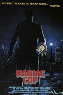 CẢNH SÁT ĐIÊN LOẠN - Maniac Cop (1988)