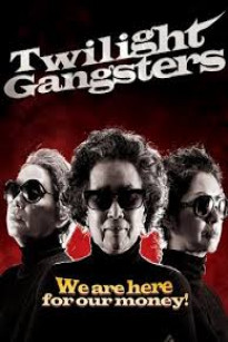 Bà Ngoại Gangsters - Twilight Gangsters