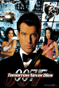 ĐIỆP VIÊN 007: NGÀY MAI KHÔNG LỤI TÀN - Bond 18: Tomorrow Never Dies (1997)