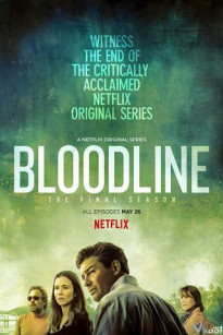 HUYẾT THỐNG 3 - Bloodline Season 3 (2017)