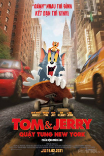 TOM & JERRY: QUẬY TUNG NEW YORK - Tom and Jerry
