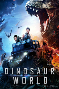 THẾ GIỚI KHỦNG LONG - Dinosaur World