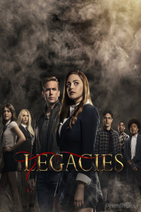 HẬU DUỆ (PHẦN 3) - Legacies (Season 3)