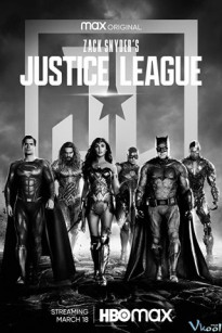 LIÊN MINH CÔNG LÝ CỦA ZACK SNYDER - Zack Snyder's Justice League