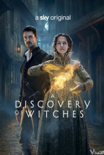 MẬT MÃ PHÙ THỦY PHẦN 2 - A Discovery Of Witches Season 2