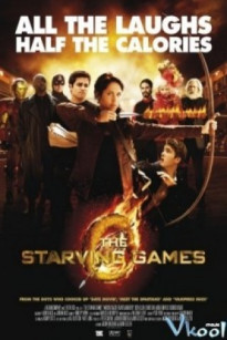 ĐẤU TRƯỜNG CHẾT ĐÓI - The Starving Games