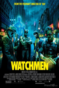 NGƯỜI HÙNG BÁO THÙ - Watchmen