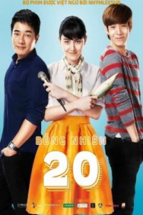 BỖNG NHIÊN 20 - Suddenly twenty (2016)