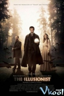 ẢO THUẬT GIA TÀI BA - The Illusionist