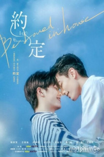 LỜI HẸN ƯỚC - Be Loved in House: I Do (2021)