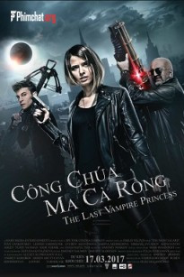 Công Chúa Ma Cà Rồng - The Last Vampire Princess