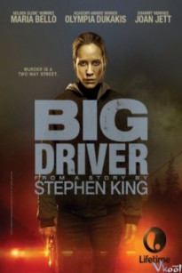 SÁT NHÂN BÍ ẨN - Big Driver (2014)