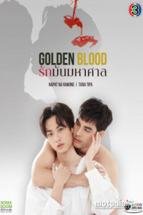 TÌNH YÊU VÔ HẠN - Golden Blood