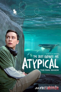 LẬP DỊ (PHẦN 4) - Atypical (Season 4)