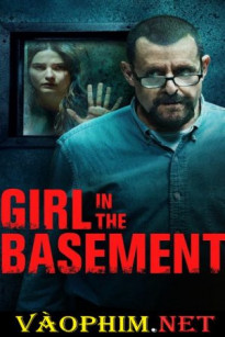 Cô Gái Dưới Tầng Hầm - Girl in the Basement (2021)