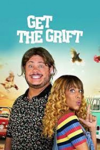 GET THE GRIFT - Get The Grift (2021)