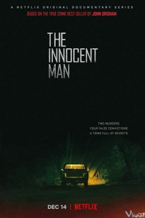 NGƯỜI ĐÀN ÔNG VÔ TỘI - The Innocent Man (2018)