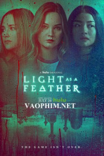 Nhẹ Tựa Lông Hồng - Light as a Feather (Season 1) (2018)