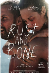 GỈ VÀ XƯƠNG - Rust And Bone