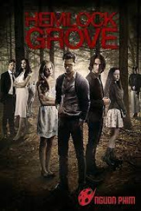 THỊ TRẤN HEMLOCK GROVE 3 - Hemlock Grove Season 3