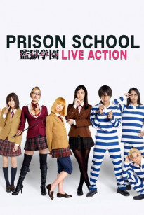 Prison School (Live Action) - Prison School (Live Action)