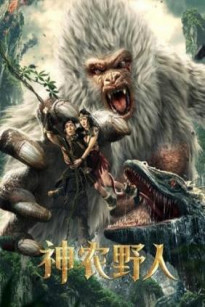 Dã Nhân Thần Nông : Trận Chiến Bảo Vệ Khu Rừng Của Thần Nông Giá - Shennong Savage (2022)