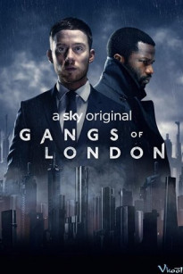 BĂNG ĐẢNG LUÂN ĐÔN 1 - Gangs Of London Season 1 (2020)